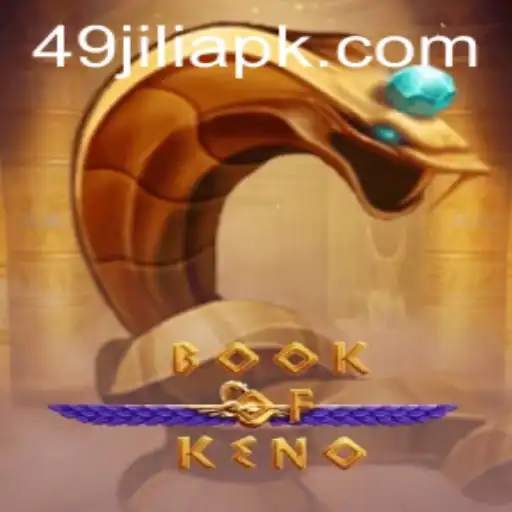 Exploring 'BookOfKeno' with the Thrill of 49Jili Jackpot