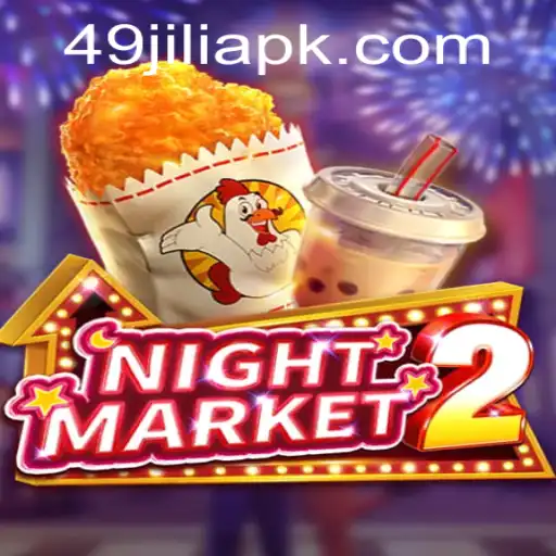 Exploring NightMarket2: The Intricacies of 49Jili
